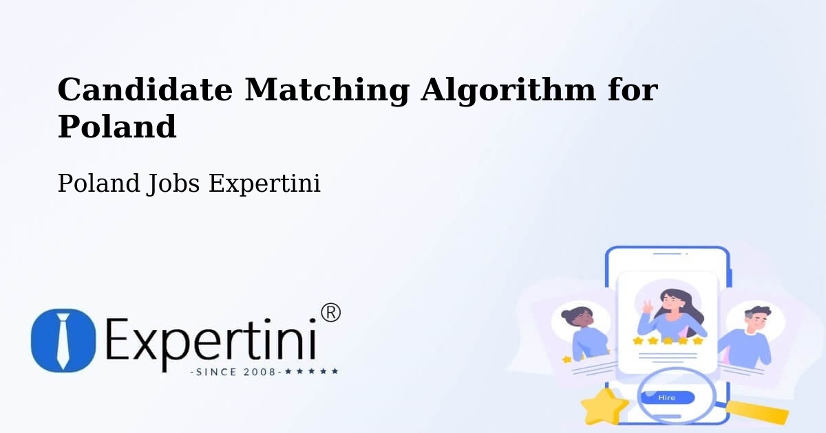 Candidate Matching Algorithm Overview – Marki - Poland Jobs Expertini