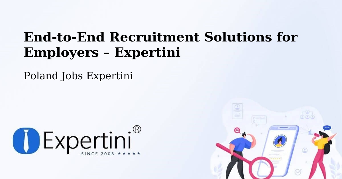 Recruitment Solutions for Employers – Marki - Marki, Poland Jobs Expertini