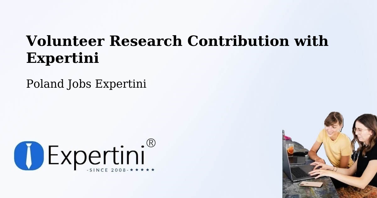 Volunteer Research Contribution Program – Marki - Poland Jobs Expertini